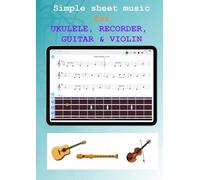 Simple Sheet Music for Ukulele, Flute Recorder, Guitar & Violin