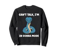Simple Snake reptile quote can't talk i'm a Cobra Sweatshirt