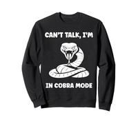 Simple Snake reptile quote can't talk i'm a Cobra Sweatshirt
