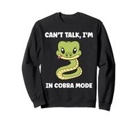 Simple Snake reptile quote can't talk i'm a Cobra Sweatshirt