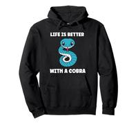 Simple Snake reptile quote life better with a Cobra Pullover Hoodie
