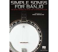 Simple Songs for Banjo. 40 Easy Songs to Play on 5-String Banjo.