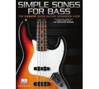 Simple Songs for Bass. The Easiest Bass Guitar Songbook Ever