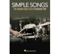 Simple Songs. The Easiest Easy Drum Songbook Ever