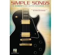 Simple Songs | The Easiest Easy Guitar Songbook Ever | Beginner TAB with Chords and Lyrics | 50 Pop Rock Classics for New Players | Sheet Music for Acoustic and Electric Guitar | Starter Resource