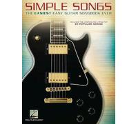 Simple Songs | The Easiest Easy Guitar Songbook Ever | Beginner TAB with Chords and Lyrics | 50 Pop Rock Classics for New Players | Sheet Music for Acoustic and Electric Guitar | Starter Resource