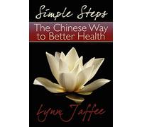Simple Steps: The Chinese Way to Better Health