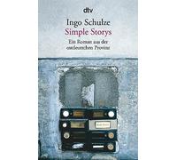 Simple Stories: Ein Roman aus der ostdeutschen Provinz
