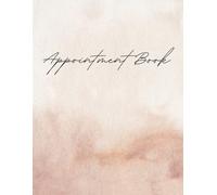 Simple & Stylish Appointment Book: Undated Hourly Planner for Scheduling & Time Management
