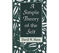 Simple Theory Of The Self