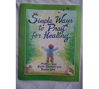 Simple Ways to Pray for Healing