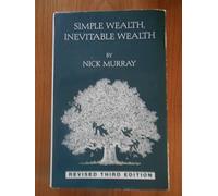 Simple Wealth, Inevitable Wealth, Revised Edition