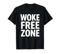 Simple Woke Free Zone Message for Conservative Humor T-Shirt