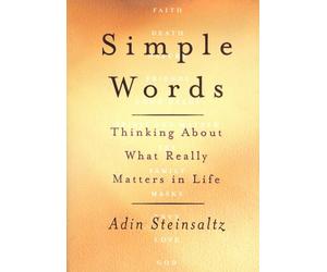Simple Words: Thinking About What Really Matters in Life