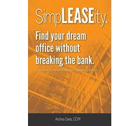 SimpLEASEity(TM): Find your dream office without breaking the bank.