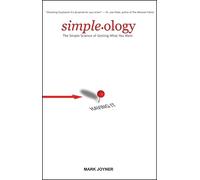 Simpleology: The Simple Science of Getting What You Want