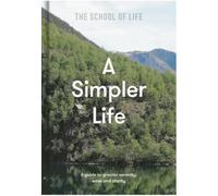 SIMPLER LIFE by The School of Life Hardback Self Help Business