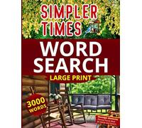 Simpler Times Word Search Large Print: Nostalgic Memories Themed Puzzle Book for Adults and Seniors (Life Journeys Large Print Word Search Books)