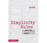 Simplicity Rules by Facer & Jo Michaela School & UK