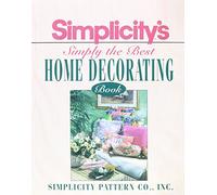 Simplicity's Simply the Best Home Decorating Book