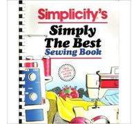 Simplicity's Simply the Best Sewing Book