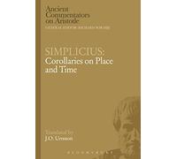 Simplicius: Corollaries on Place and Time (Ancient Commentators on Aristotle)