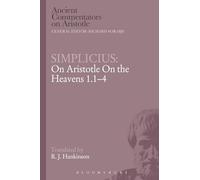 Simplicius: On Aristotle On the Heavens 1.1-4 (Ancient Commentators on Aristotle)