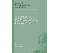 Simplicius: On Aristotle On the Heavens 2.1-9 (Ancient Commentators on Aristotle)