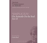 'Simplicius': On Aristotle On the Soul 3.6-13 (Ancient Commentators on Aristotle)