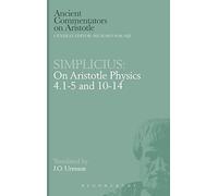 Simplicius: On Aristotle Physics 4.1-5 and 10-14 (Ancient Commentators on Aristotle)