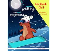 Simplified Chinese / English Magali Marmot Humorous Reading Workbook: Snowboard 2: Vocabulary activities for kids to improve their English. Intermediate to Advanced level. (French Marmot Dude Series)