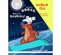 Simplified Chinese / English Magali Marmot Humorous Reading Workbook: Snowboard 6: Vocabulary activities for kids to improve their English. Intermediate to Advanced level. (French Marmot Dude Series)