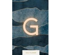 Simplified Daily Planner | Modern Monogram letter G | To do List Hourly Schedules Appoitment Undated | For Men and Women Easily Organized