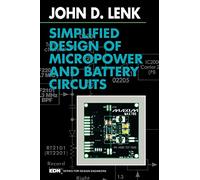 Simplified Design of Micropower and Battery Circuits (EDN Series for Design Engineers)