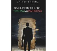 Simplified Guide to Trading and Investing