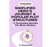 Simplified Hero’s Journey & Popular Plot Structures (4 Templates Bundle) (Building A Story Series)