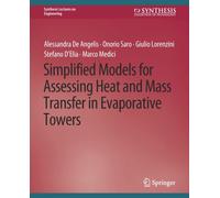 Simplified Models for Assessing Heat and Mass Transfer