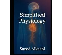 Simplified Physiology: A Complete Guide for Medical Students