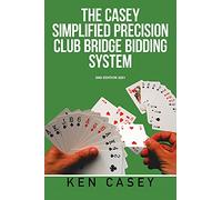 Simplified Precision Club Bridge Bidding System: 2Nd Edition 2021