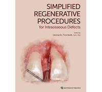 Simplified Regenerative Procedures for Intraosseous Defects
