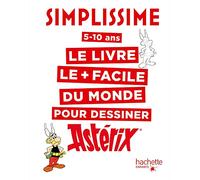Simplissime le livre le plus facile du monde pour dessiner Astérix