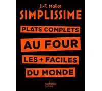 Simplissime - Plats complets au four: Plat complets au four les + faciles du monde