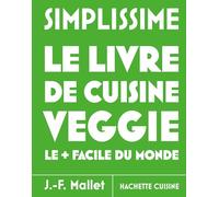 Simplissime Veggie - Les recettes les + faciles du monde: Nouvelle édition