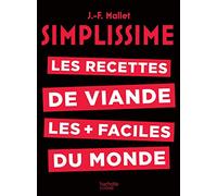 Simplissime Viande: Les recettes de viandes les plus faciles du monde
