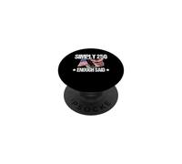 Simply 250 Enough Said America Patriotic 1776 2026 PopSockets Adhesive PopGrip