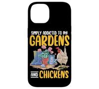 Simply Addicted To Gardens And Chickens Farmer Gardening Case for iPhone 14