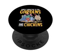 Simply Addicted To Gardens And Chickens Farmer Gardening PopSockets Adhesive PopGrip