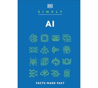 Simply AI – Facts Made Fast (DK Simply) – Dorling Kindersley