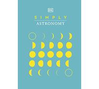 Simply Astronomy: (DK Simply)