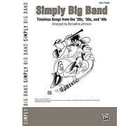 [(Simply Big Band: Timeless Songs from the '20s, '30s and '40s )] [Author: Bernadine Johnson] [Oct-2008]